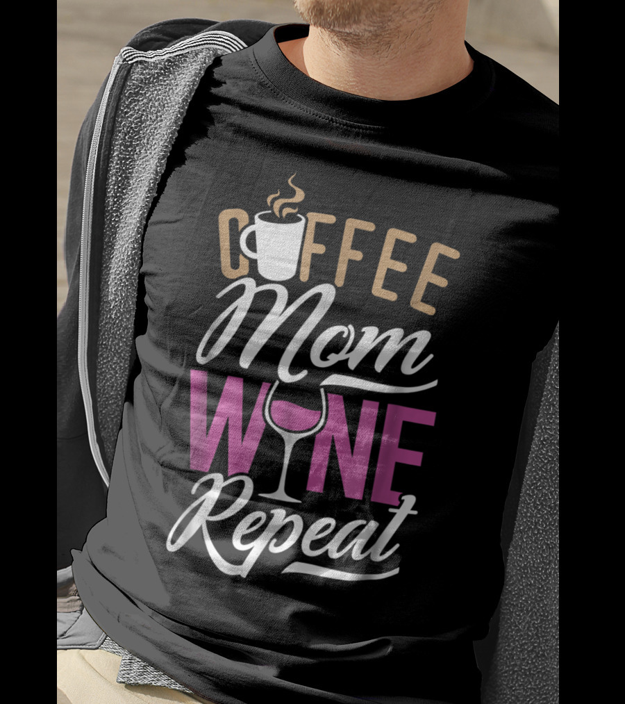 Coffee Mom Wine Repeat For Women92 T-Shirt