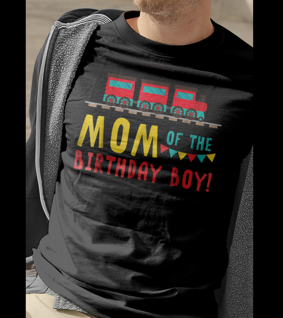 Mom Of The Birthday Boy Train T-Shirt