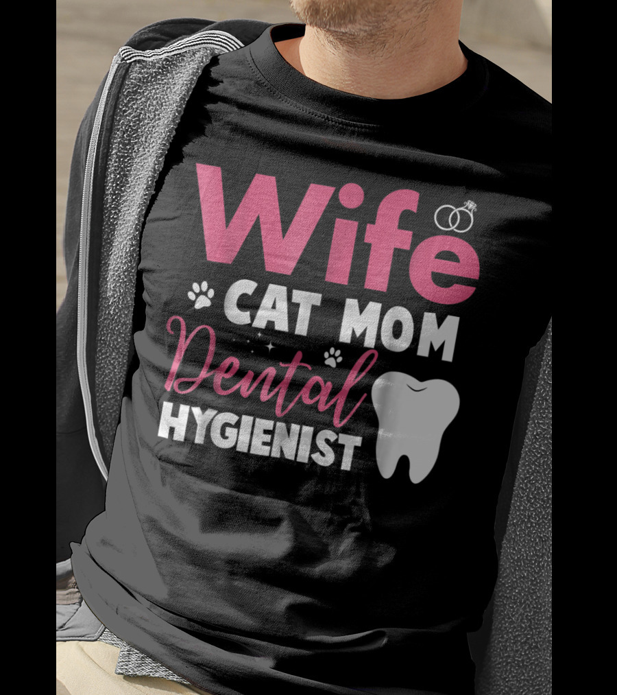 Wife Cat Mom Dental Hygienist Rings Paws Tooth T-Shirt