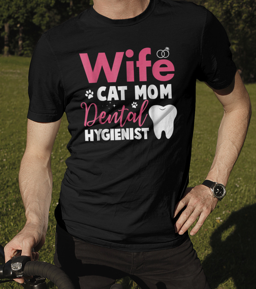 Wife Cat Mom Dental Hygienist Rings Paws Tooth T-Shirt