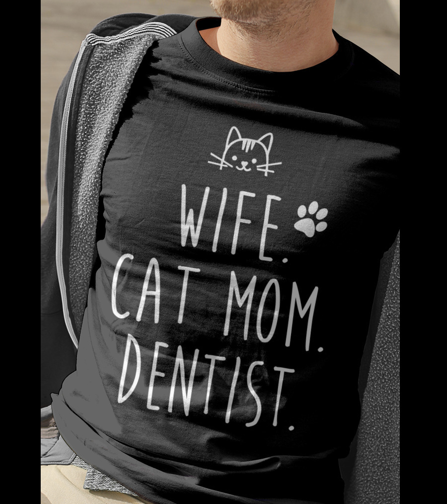 Wife Cat Mom Dentist Women51 Cat Face Paw Prints T-Shirt