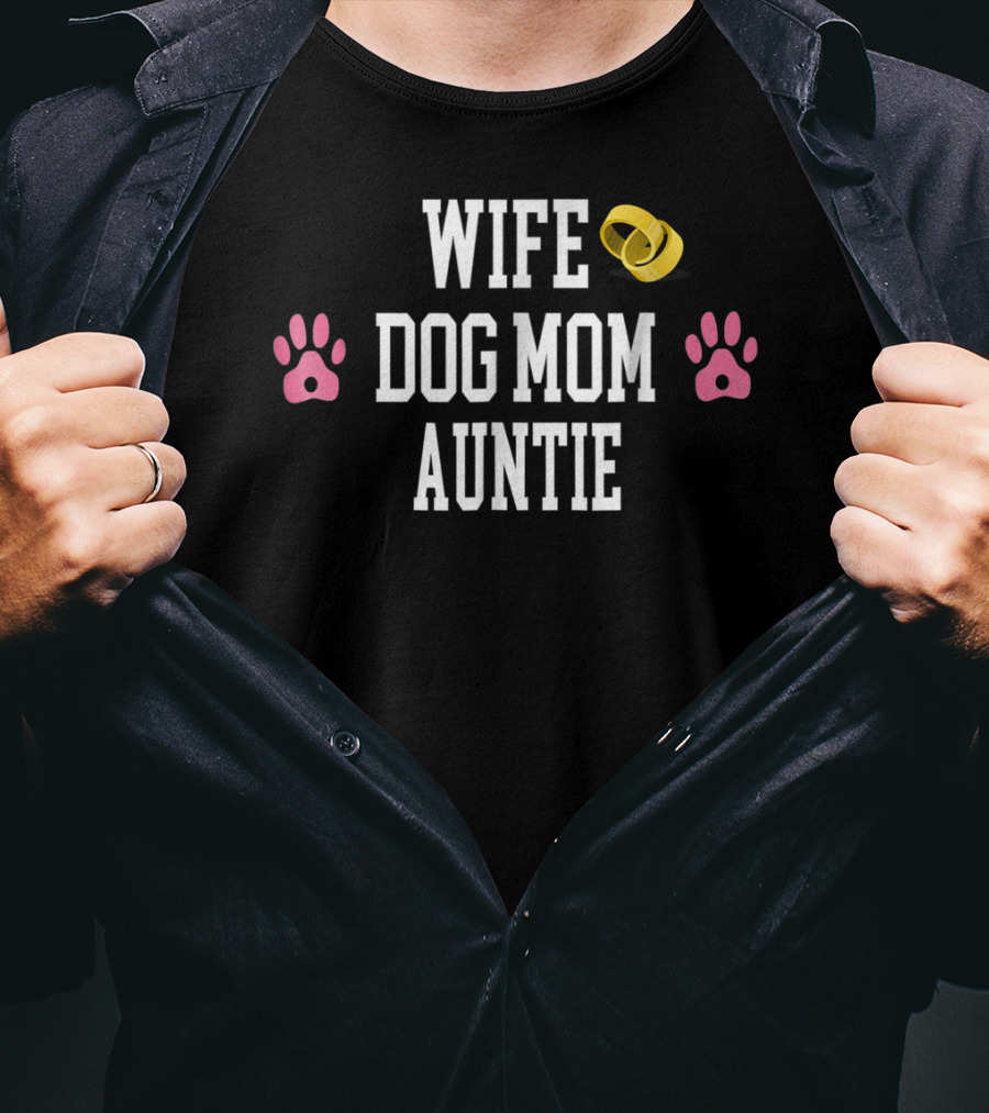 Wife Dog Mom Auntie Rings Paw Prints T-Shirt