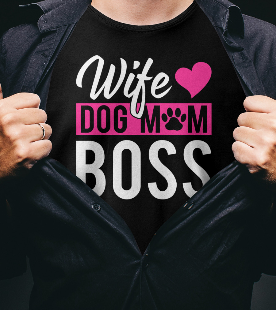 Wife Dog Mom Boss With Heart And Paw Prints T-Shirt