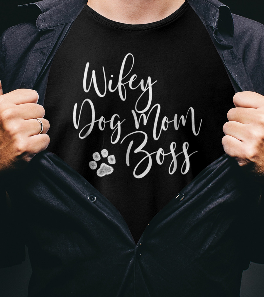 Wifey Dog Mom Boss Paw Prints T-Shirt