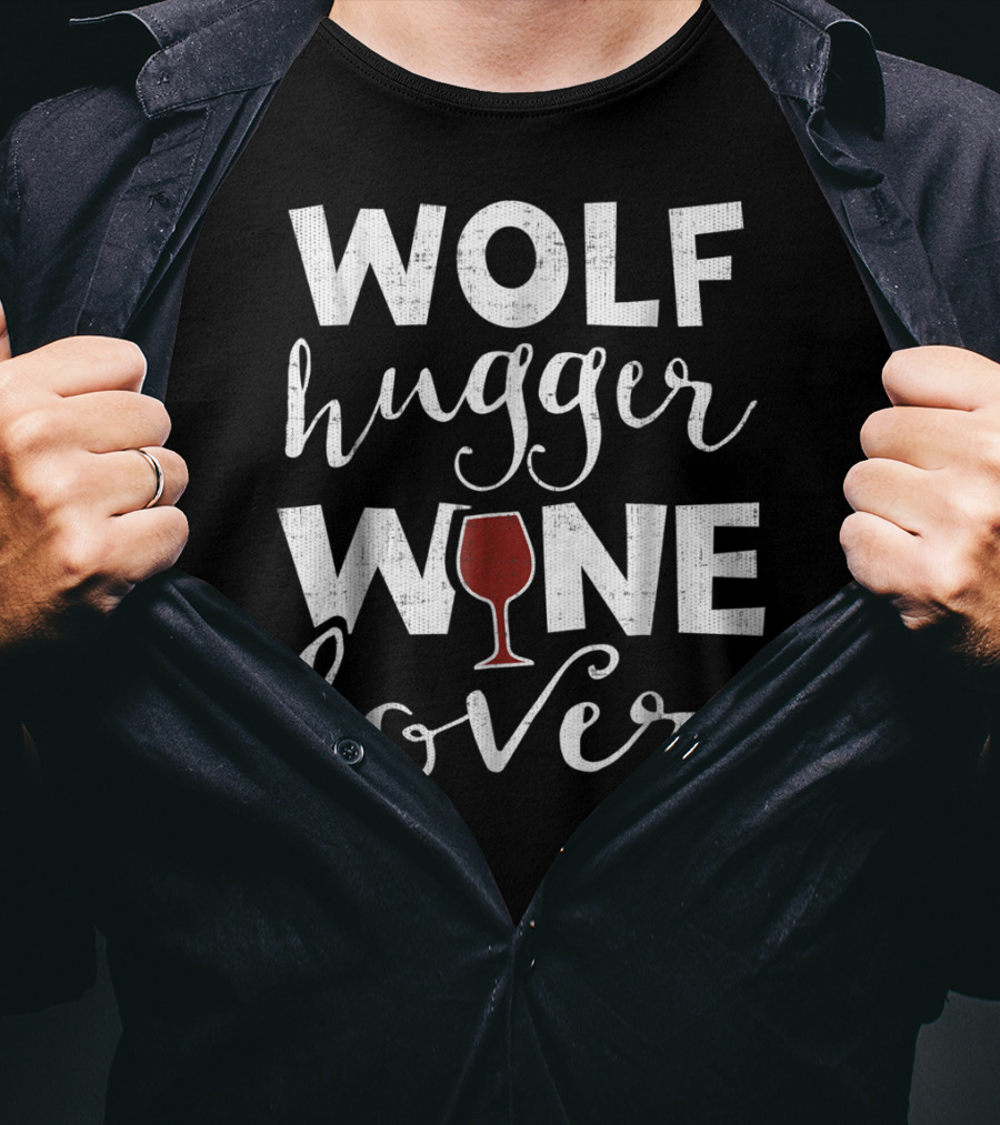 Wolf Hugger Wine Lover For Grandma Aunt16 T-Shirt