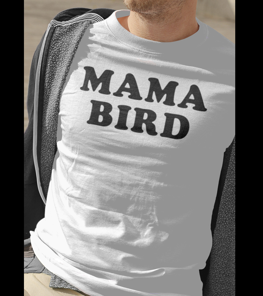 Mama Bird Women T-Shirt