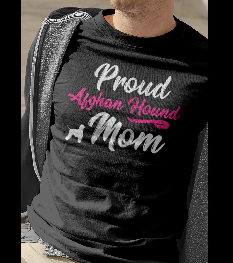 Proud Afghan Hound Mom Mother Mommy T-Shirt