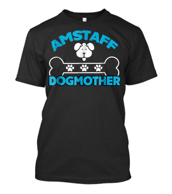 Amstaff Dogmother Bone And Paws T-Shirt