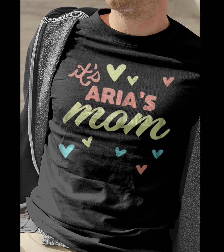 It's Aria's Mom Lovely Mom Of Aria Baby Birth Hearts T-Shirt