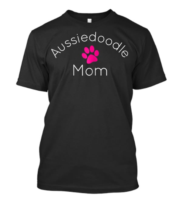 Aussiedoodle Mom Doodle Lovers Pink Paw Print Tee53 T-Shirt