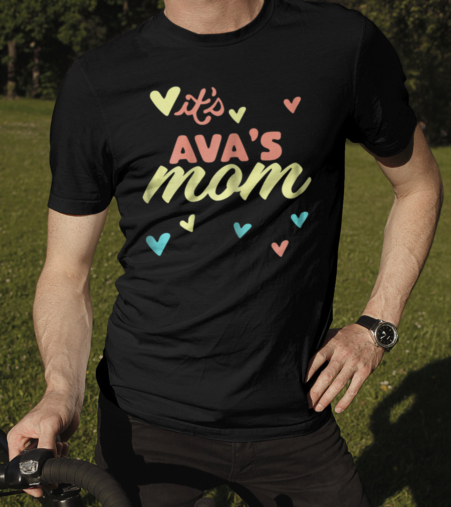 It's Ava's Mom Love Hearts T-Shirt
