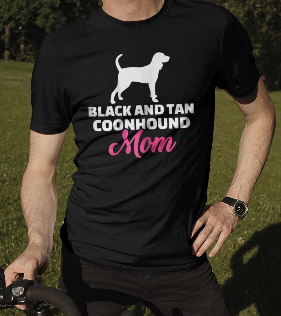 Black And Tan Coonhound Mom T-Shirt