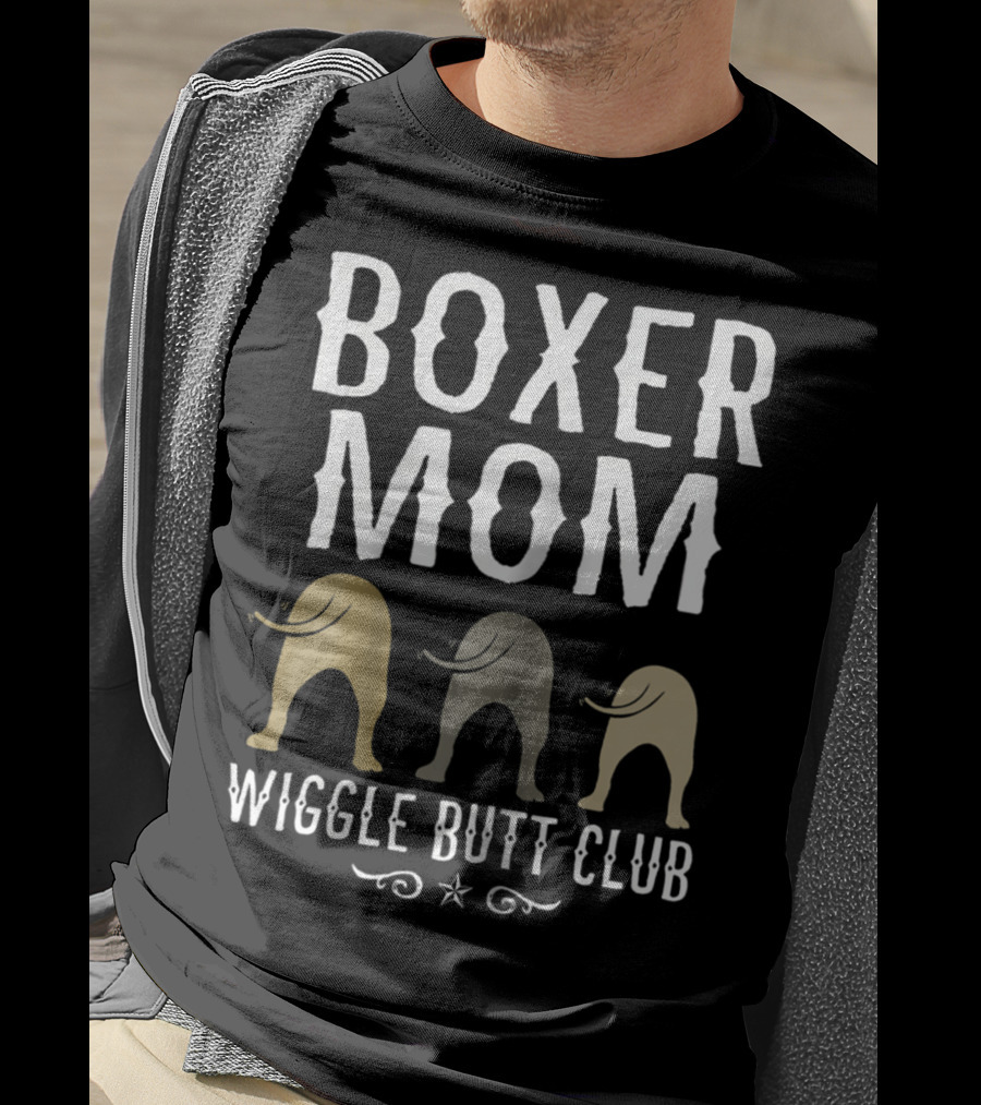 Boxer Mom Wiggle Butt Club Best Dog Lover Fun T-Shirt