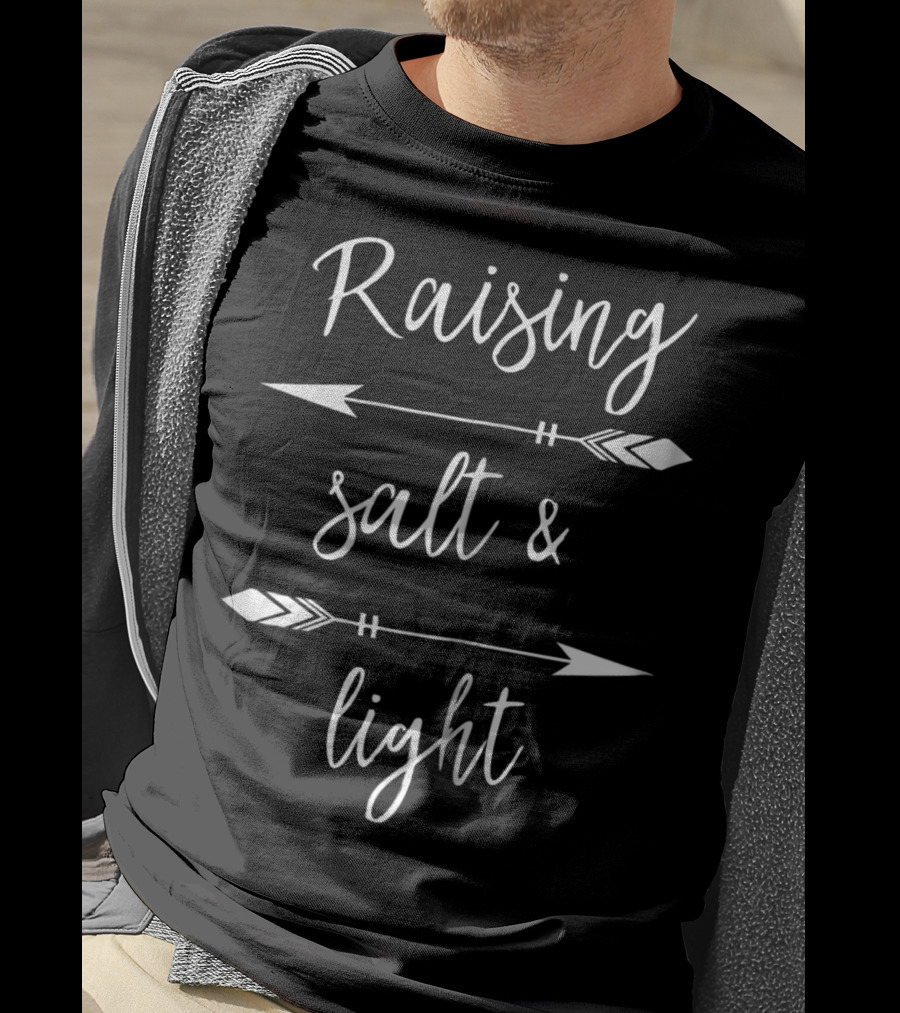 Christian Mom Raising Salt And Light Jesus Follower Arrow Motif T-Shirt