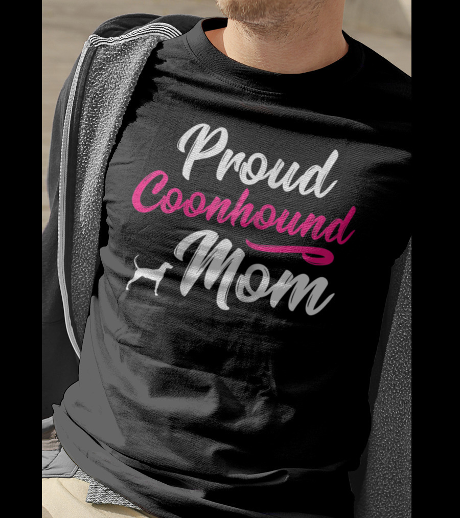 Proud Coonhound Mom T-Shirt