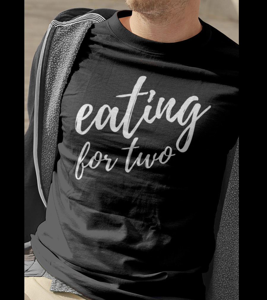 Eating For Two Drinking For Three Couples Shirt Pregnancy Announcement T-Shirt