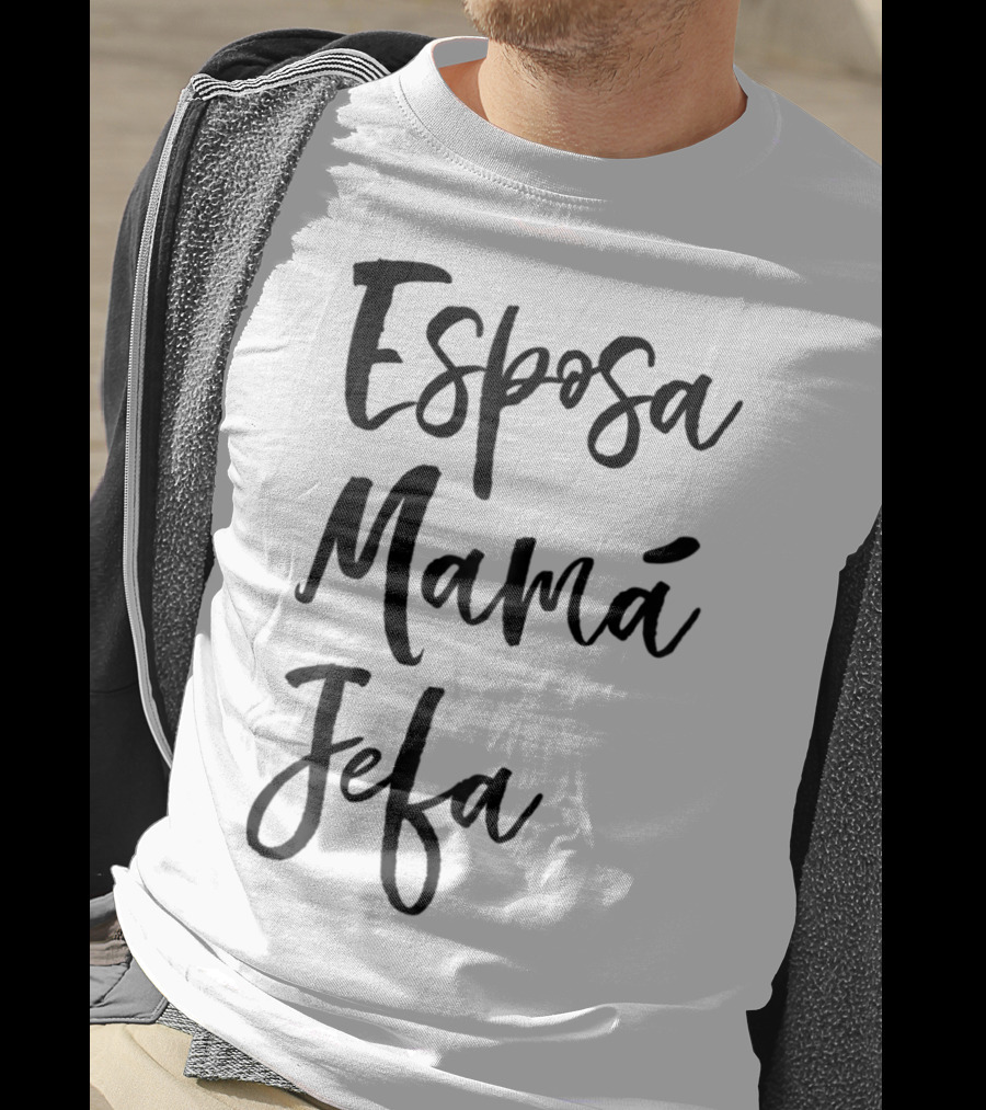 Esposa Mamá Jefa Spanish Wife Mom Boss99 T-Shirt