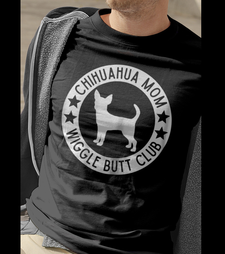 Chihuahua Mom Wiggle Butt Club For Chihuahua Lovers41 T-Shirt