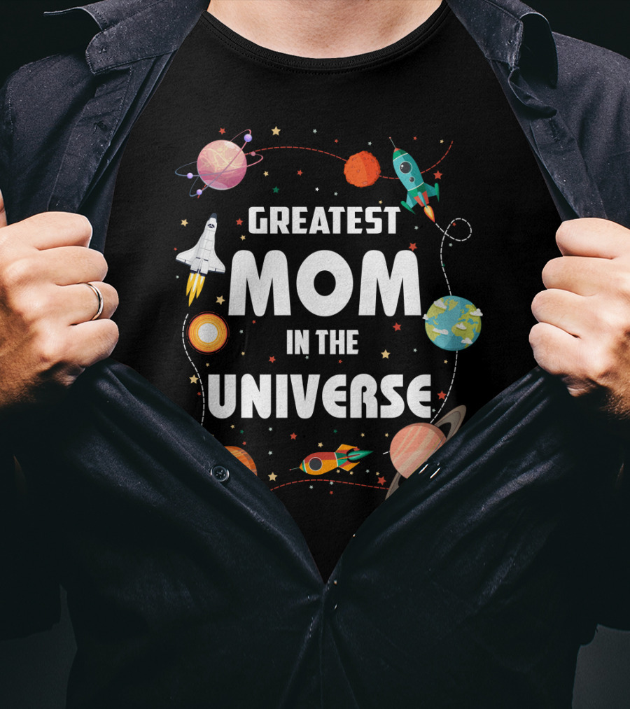 Greatest Mom In The Universe Rocket Space Planets T-Shirt