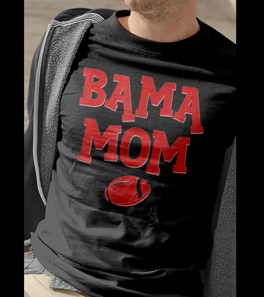 Bama Mom Football Alabama Mother T-Shirt