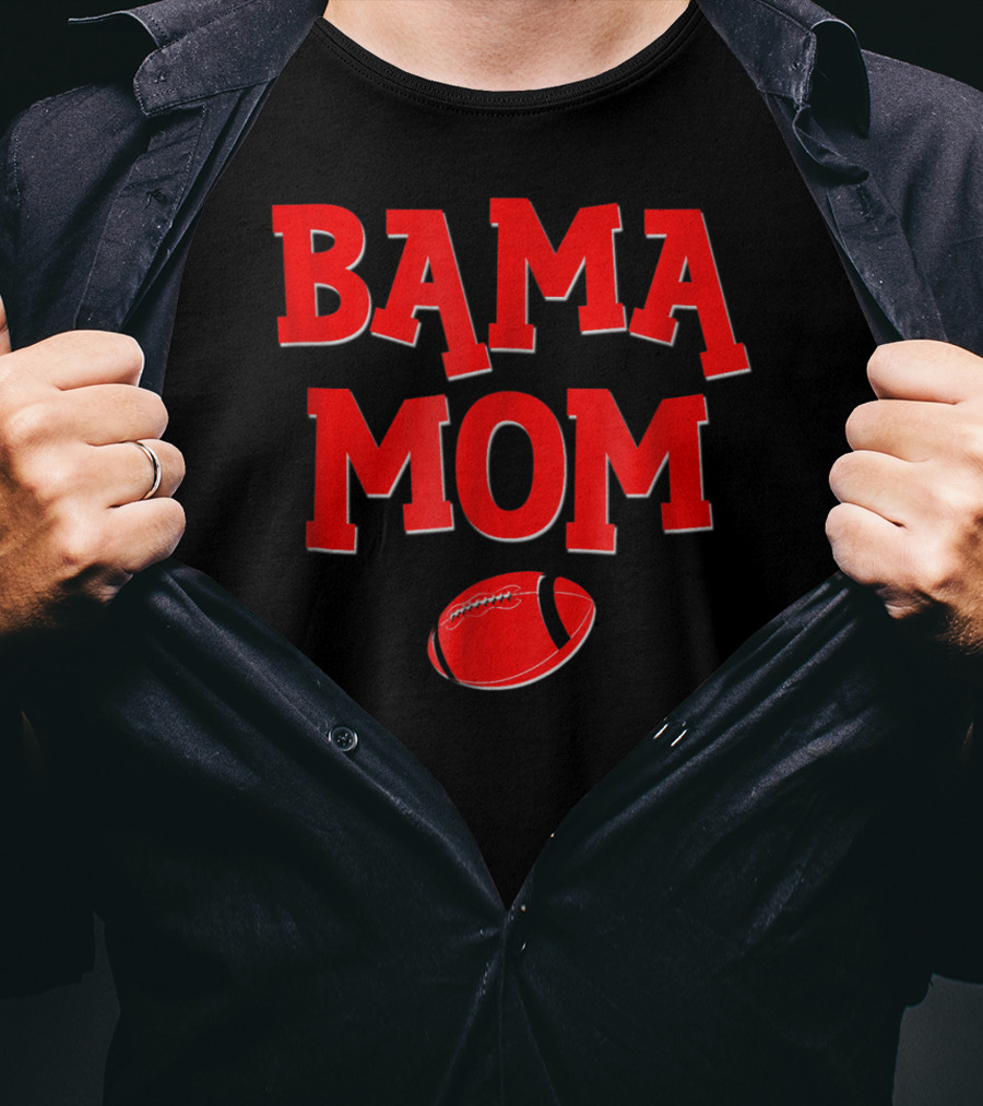 Bama Mom Football Alabama Mother T-Shirt