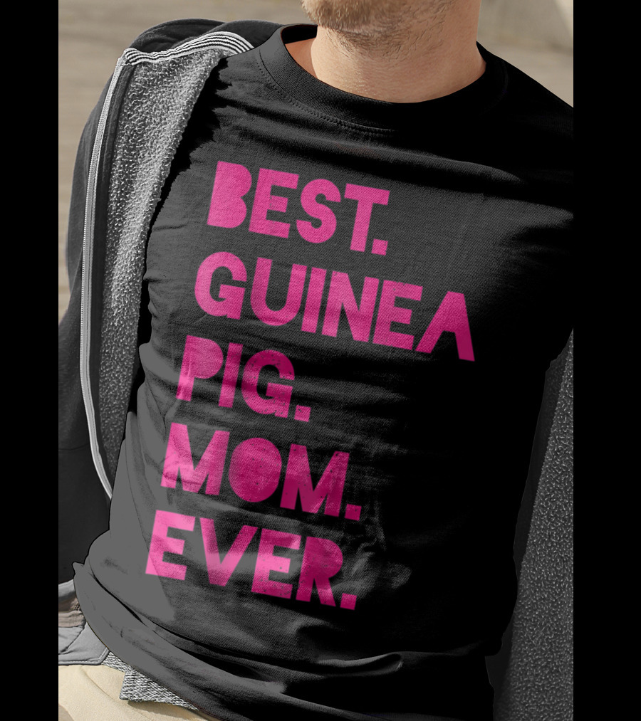 Best Guinea Pig Mom Ever Womens Pet Lover T-Shirt