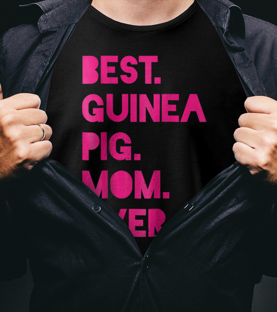 Best Guinea Pig Mom Ever Womens Pet Lover T-Shirt