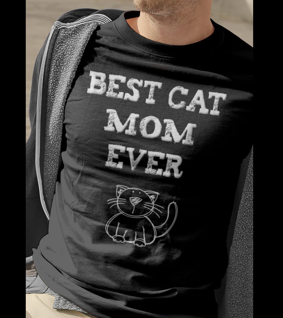 Best Cat Mom Ever Cute Cat Mama Cat Lover Adorable Feline Sketch T-Shirt