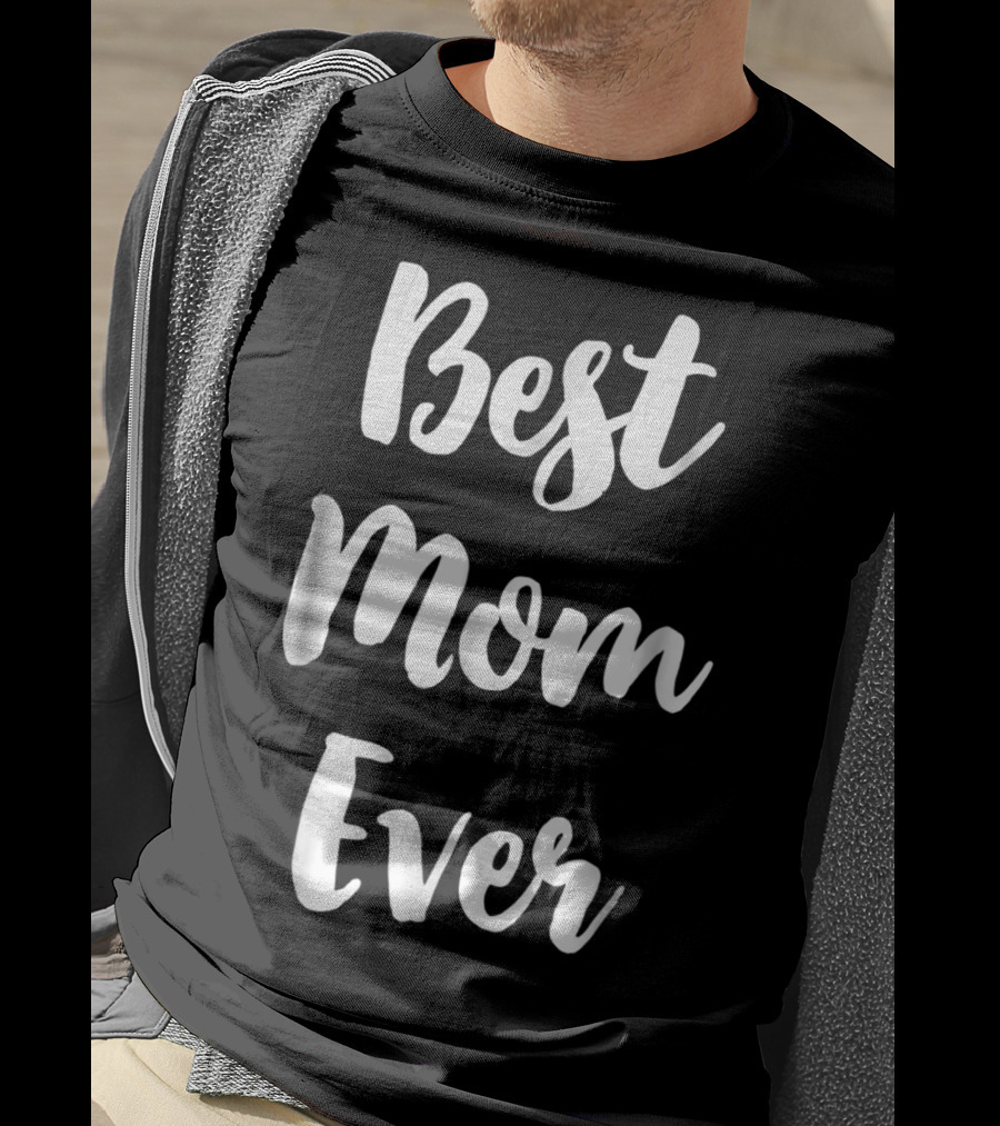 Best Mom Ever Typography T-Shirt