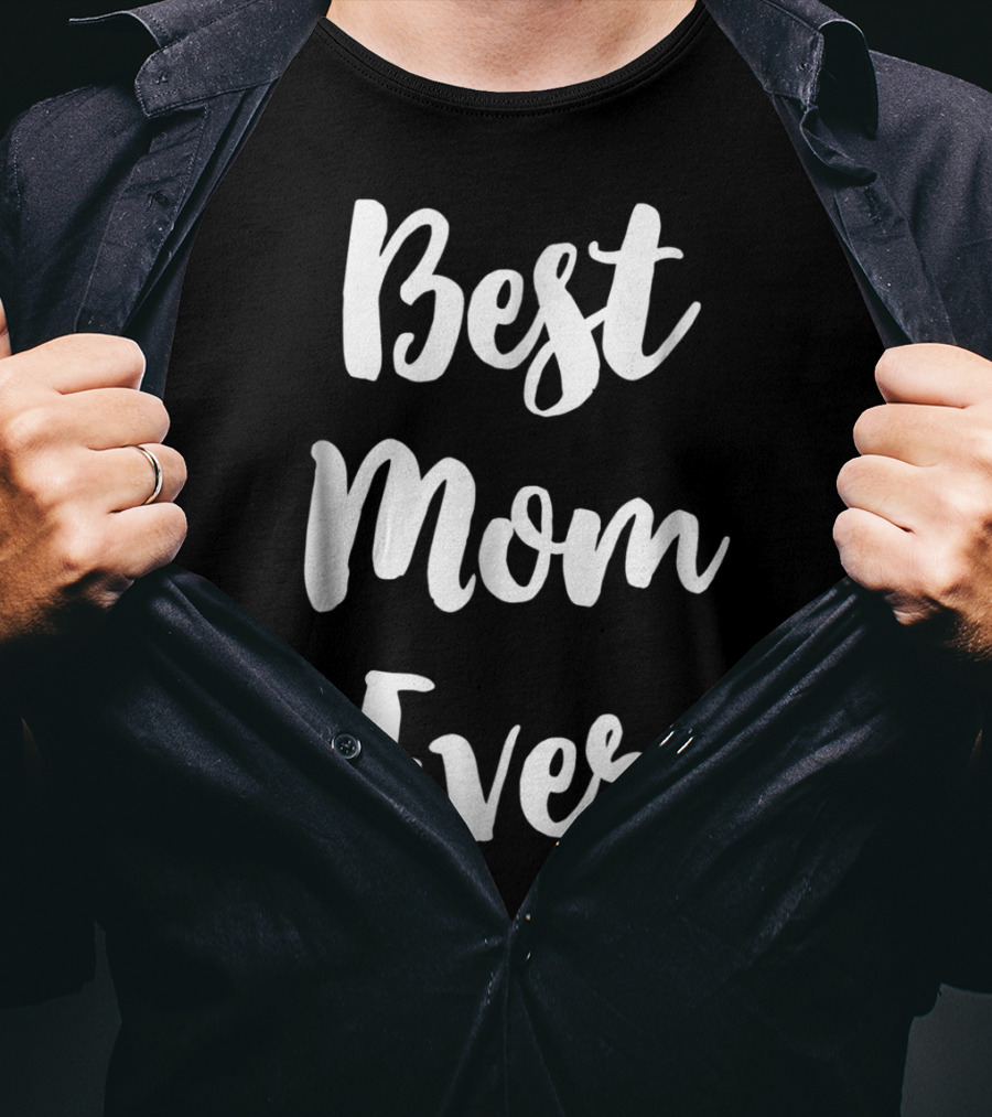 Best Mom Ever Typography T-Shirt