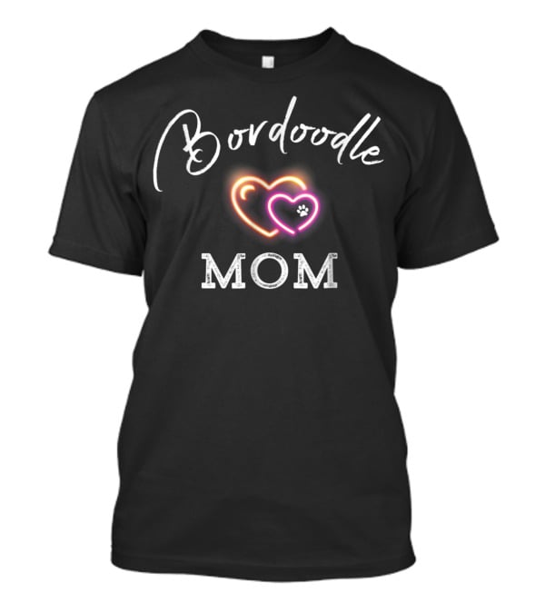 Bordoodle Mom Neon Heart Paw Doodle Lover T-Shirt