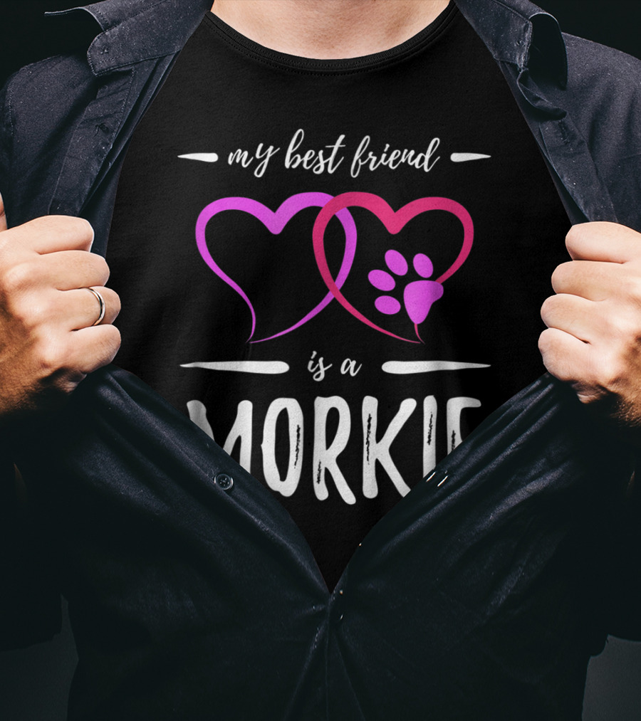My Best Friend Is A Morkie Dog Mom Idea5 T-Shirt