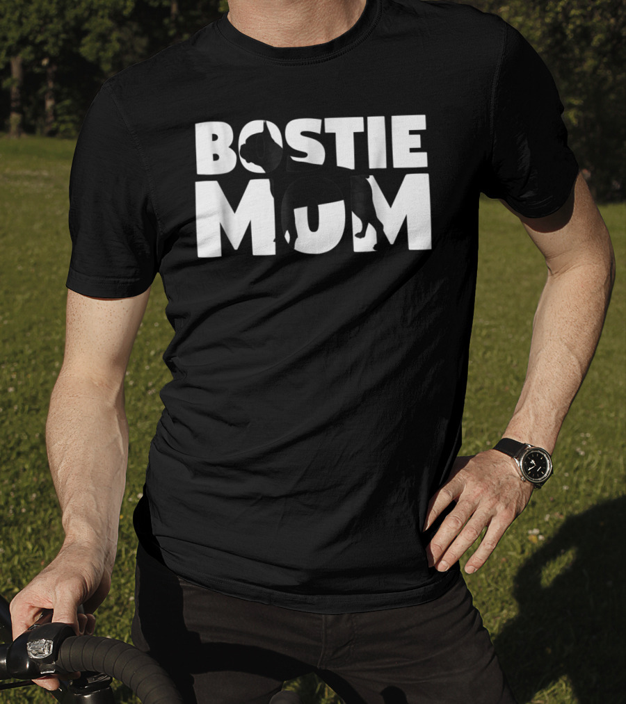 Bostie Mom Boston Terrier Dog Mom T-Shirt
