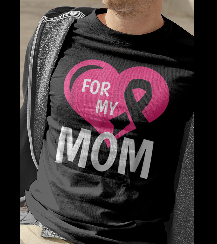 For My Breast Cancer Mom Pink Ribbon Heart T-Shirt