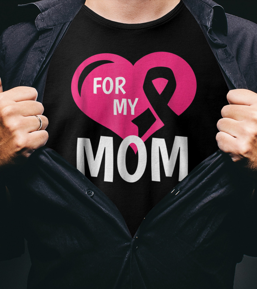For My Breast Cancer Mom Pink Ribbon Heart T-Shirt