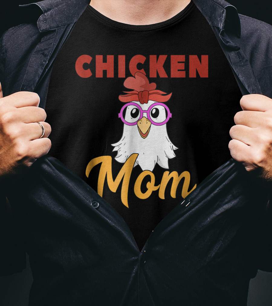Chicken Mom For Mamas2 Funny Hen Illustration With Glasses T-Shirt