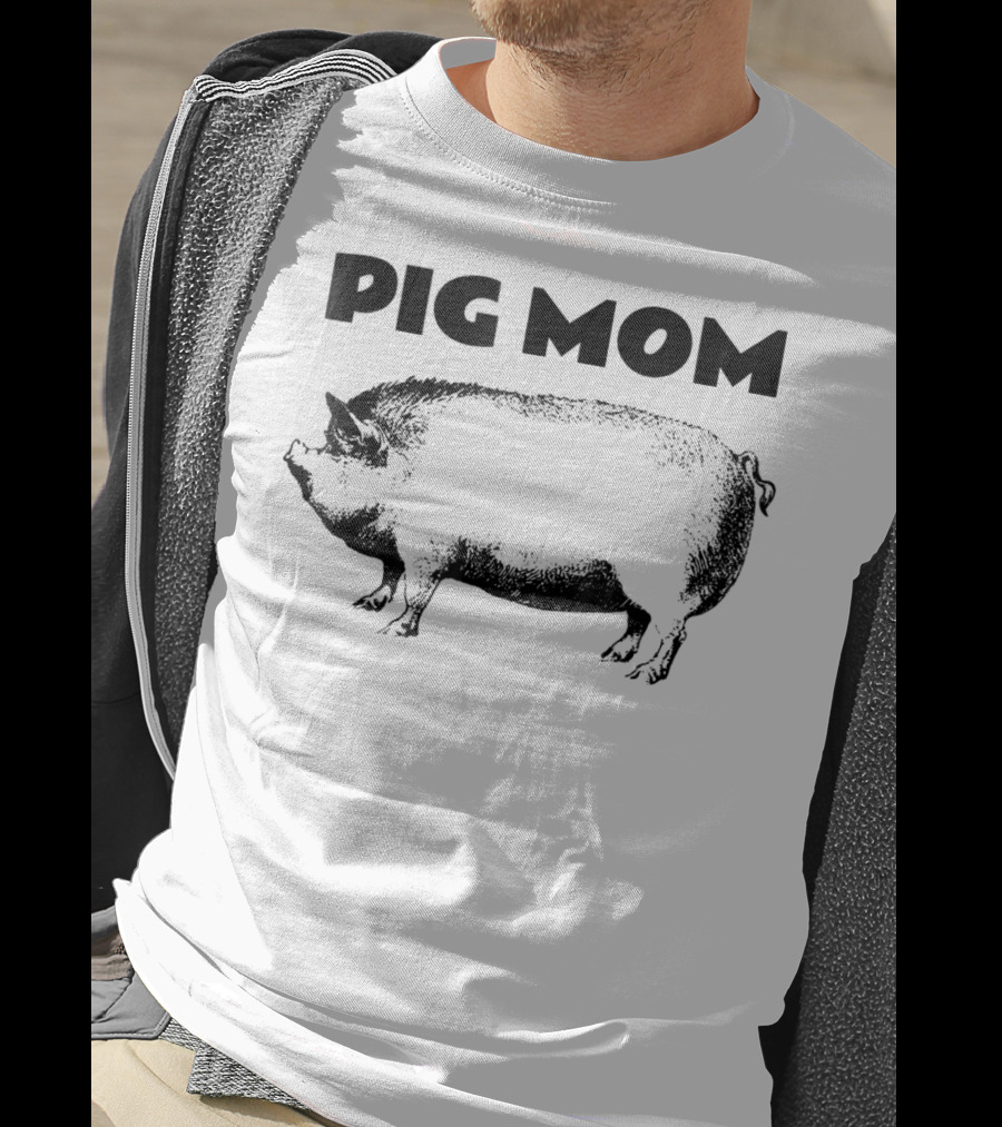 Cute Pot Belly Pig PIG MOM Pig Lovers T-Shirt