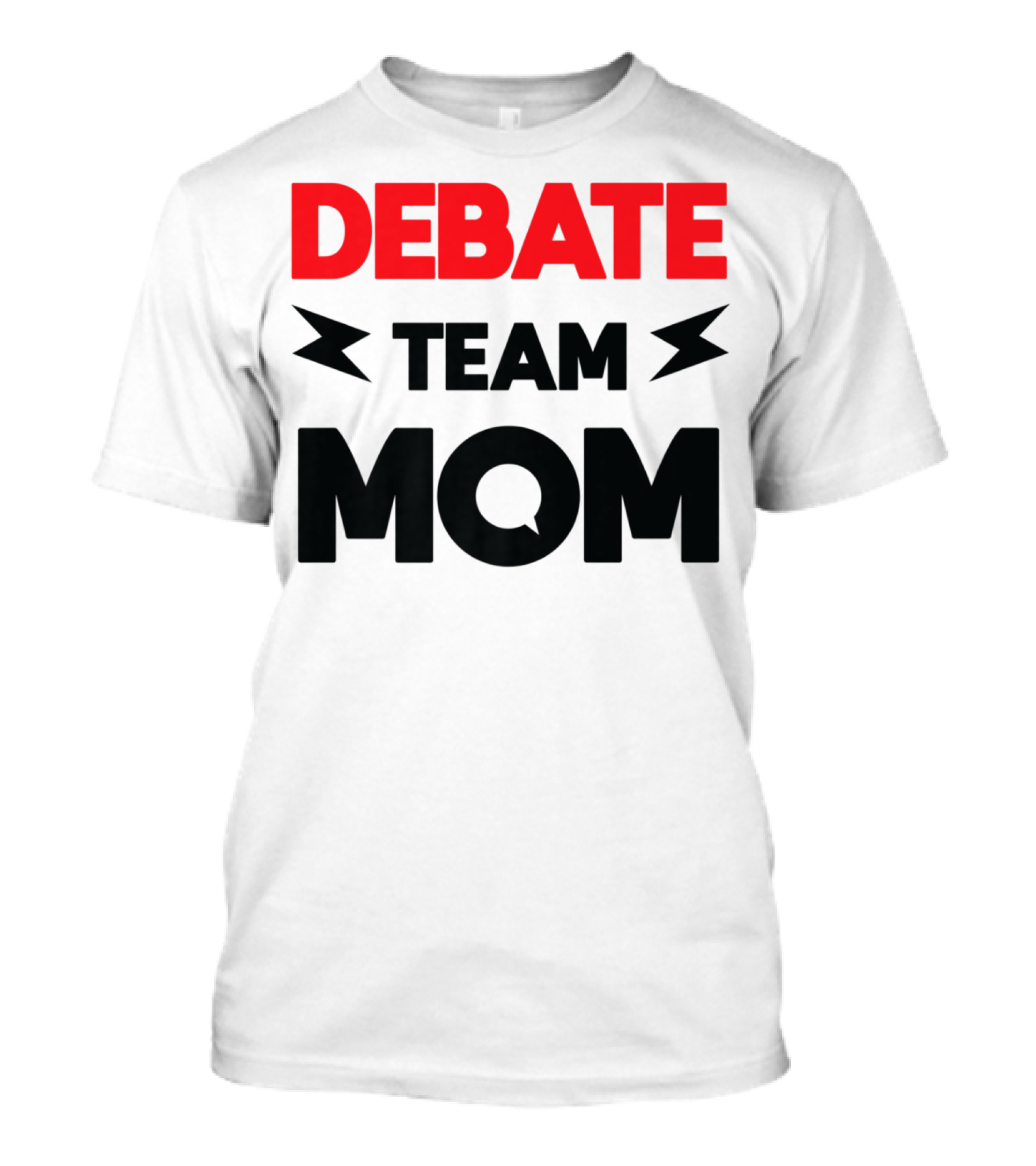 Debate Team Mom Supportive Enthusiast T-Shirt