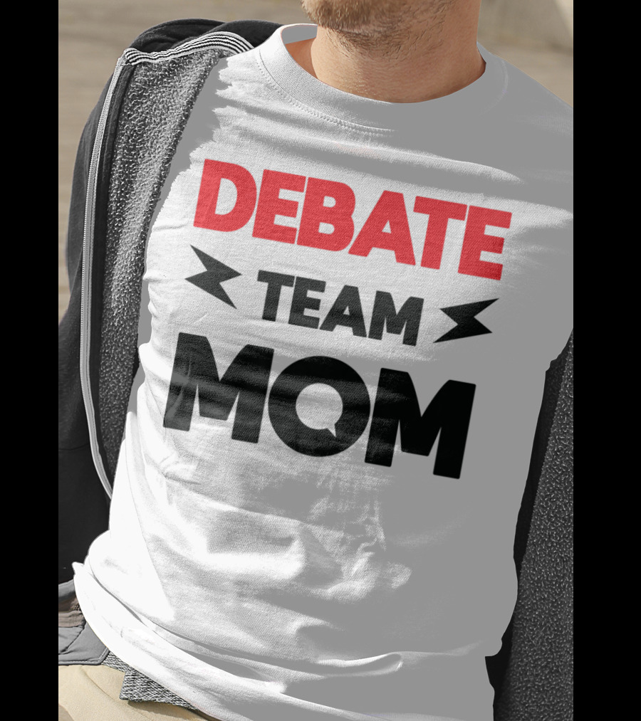 Debate Team Mom Supportive Enthusiast T-Shirt