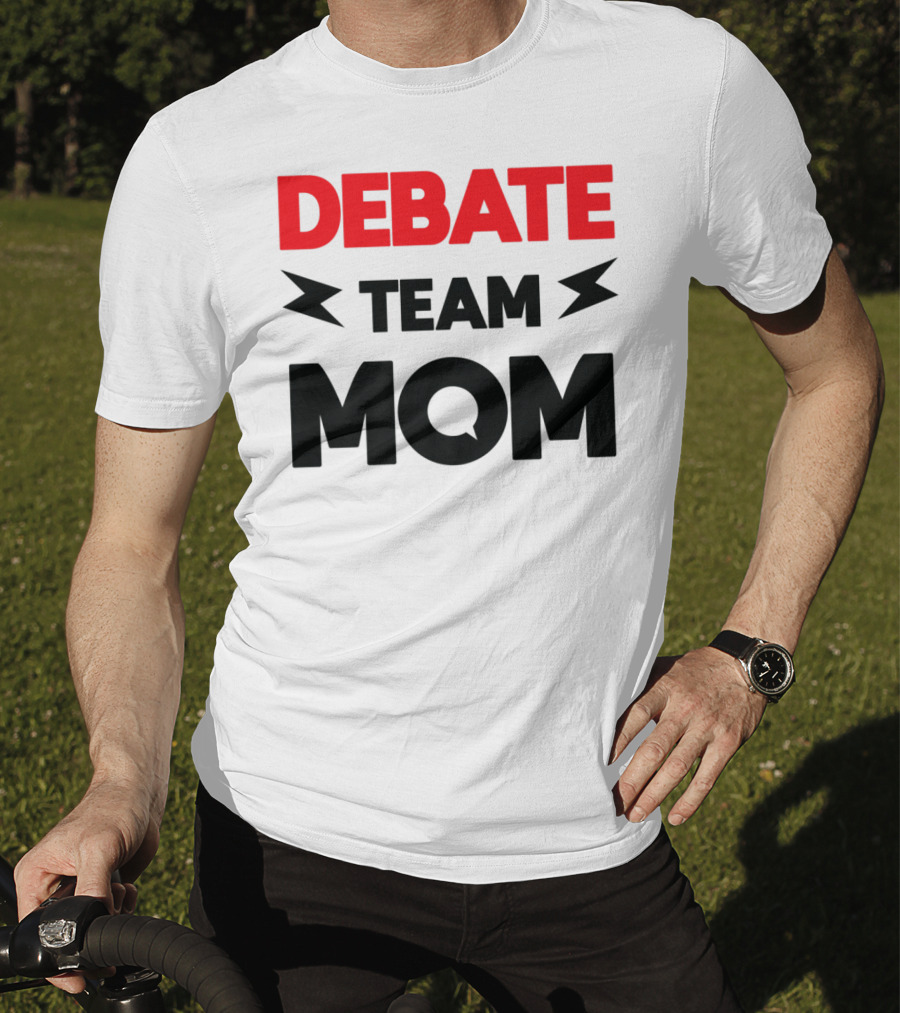 Debate Team Mom Supportive Enthusiast T-Shirt