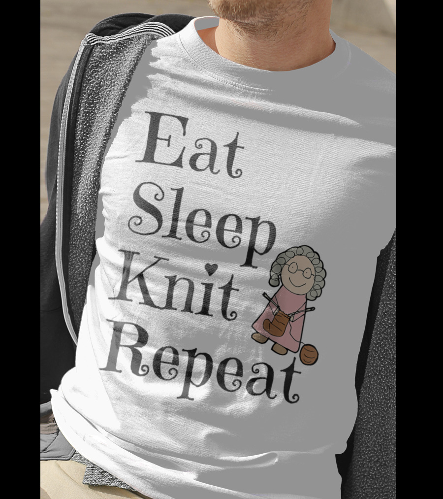 Eat Sleep Knit Repeat Knitting Grandma Cute T-Shirt