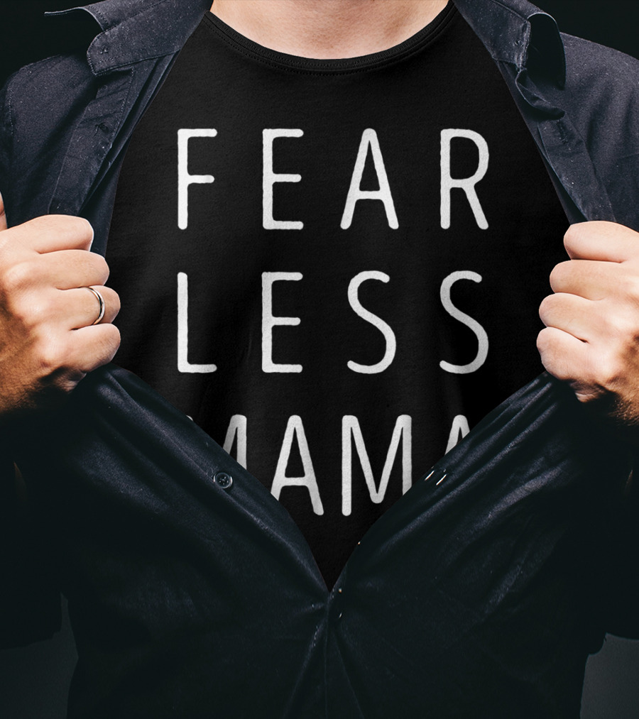 Fearless Mama T-Shirt