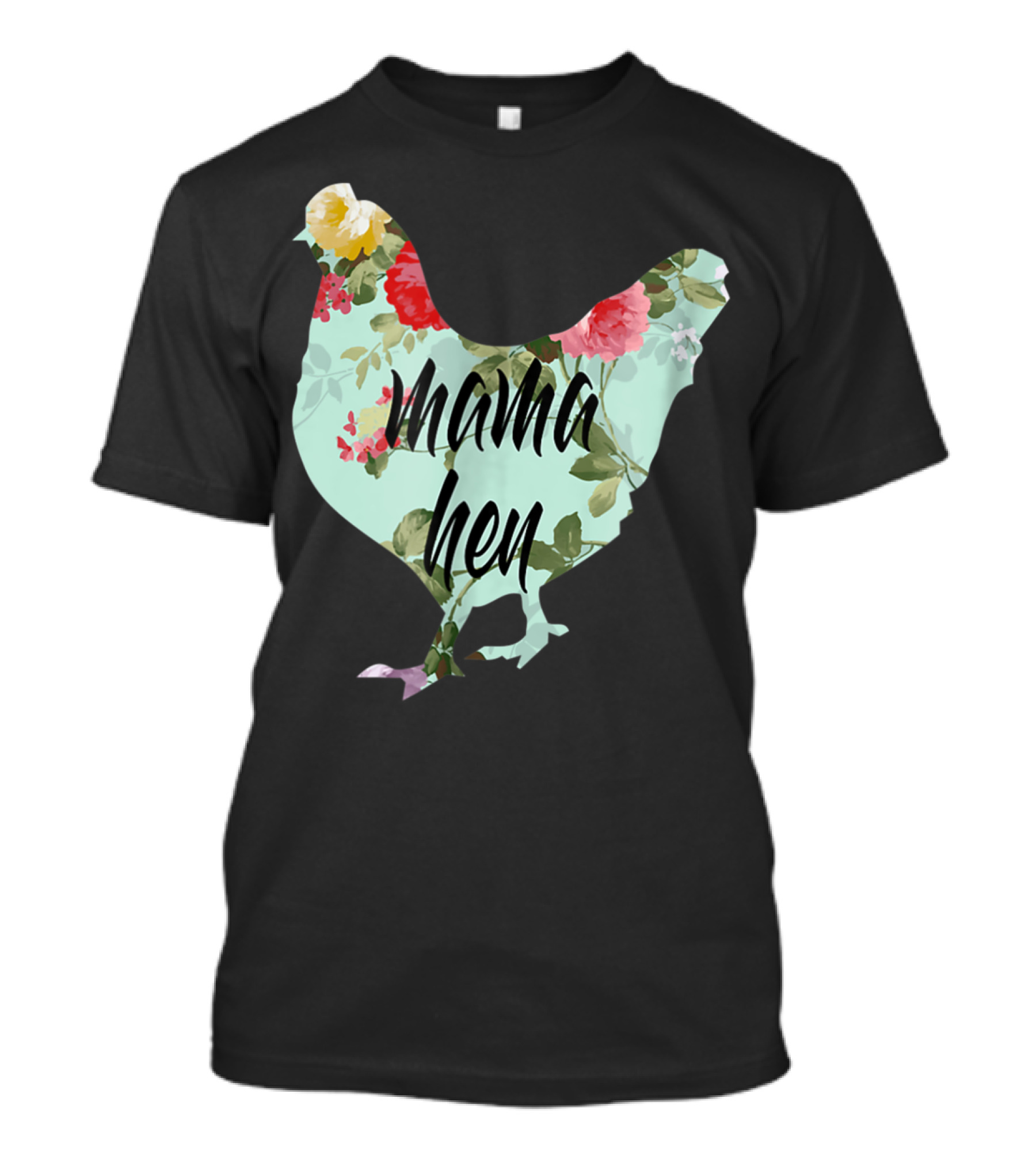 Mama Hen Floral Funny Birthday Idea For Mom T-Shirt
