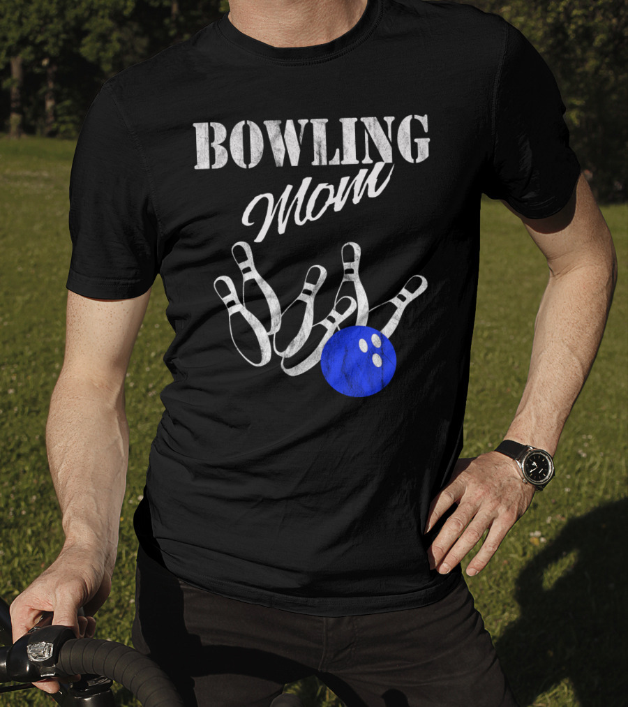 Bowling Mom Funny Player Mother Fan Pins And Ball T-Shirt