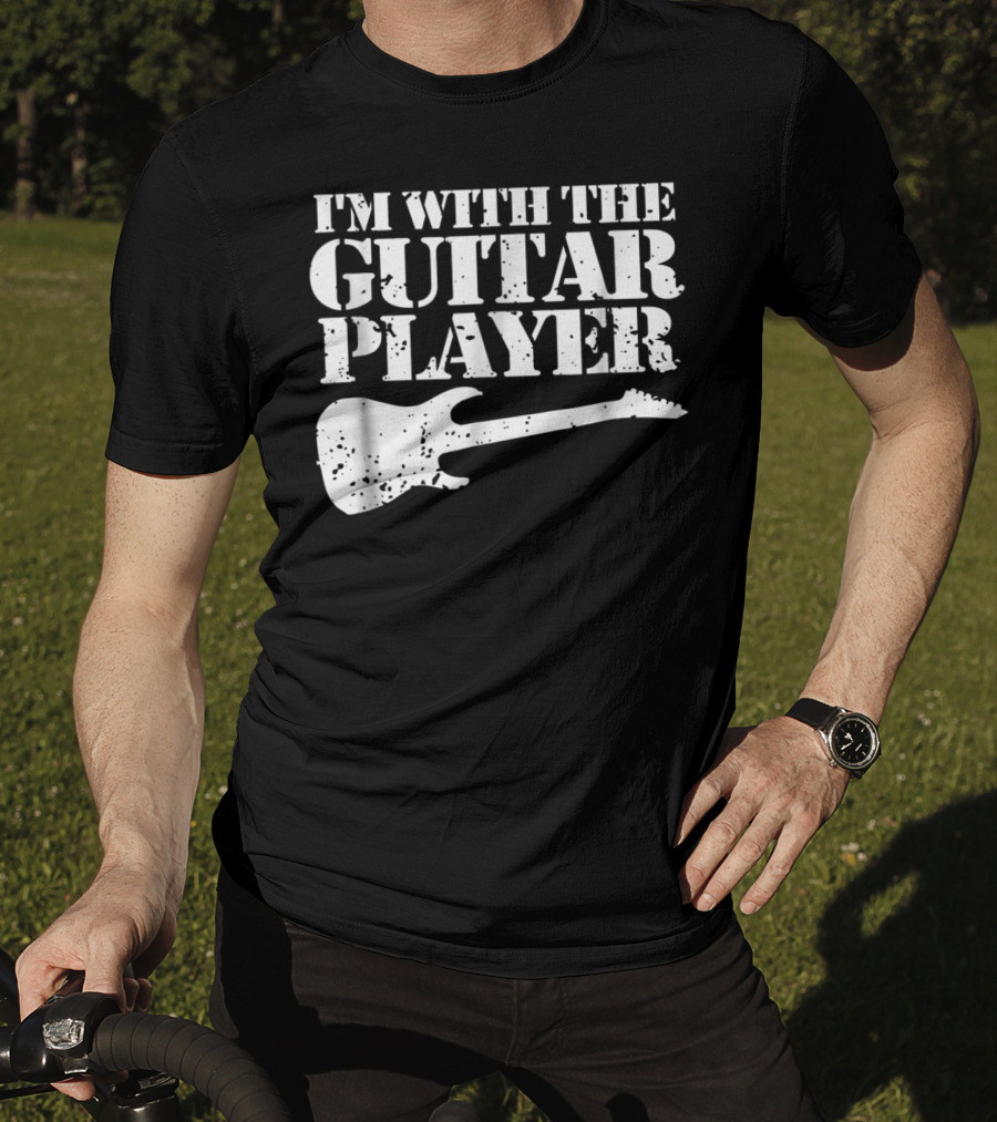 I'm With The Guitar Player Funny Cool Musician Wife Mom Dad8 T-Shirt
