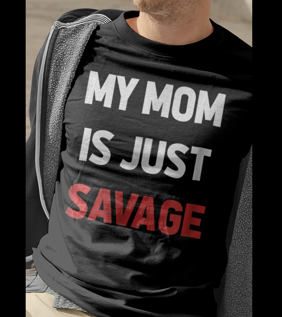 My Mom Is Just Savage Kids9 Funny T-Shirt