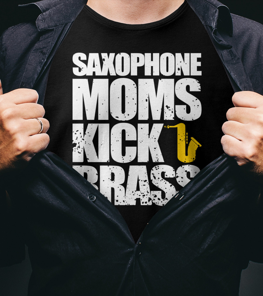 Saxophone Moms Kick Brass T-Shirt