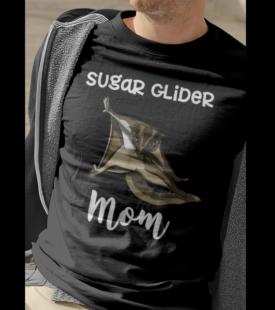 Sugar Glider Mom Cute Mother Pet Lover T-Shirt
