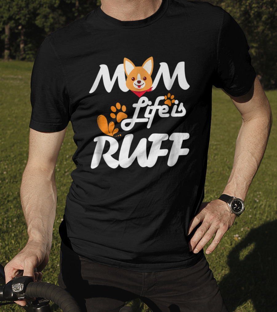 MOM Life Is Ruff Dog Paw Print Funny Animal Mom T-Shirt