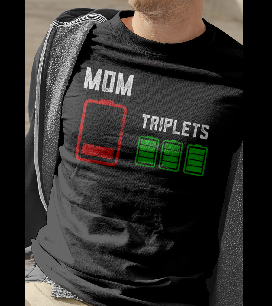 Mom Battery Depleted Triplets Full Charged T-Shirt
